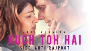 Kuch To Hai Soul Version Siddharth Rajpoot