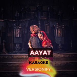 Aayat Karaoke (Bajirao Mastaani)